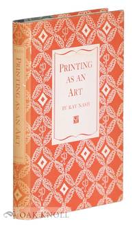 PRINTING AS AN ART by Nash, Ray - 1955