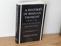 A History of Russian Thought from the Enlightenment to Marxism by Andrzej Walicki - 1988