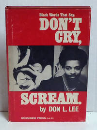 Don&#039;t Cry, Scream by Lee, Don L. (Haki Madhubuti) - 1970