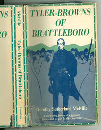 Tyler-Browns of Brattleboro by Dorothy Sutherland Melville - First edition - 1973 - from The Book Shed (SKU: 997463)
