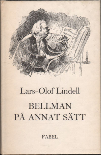 BELLMAN PÅ ANNAT SÄTT. En studie.