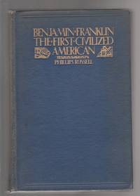 image of Benjamin Franklin: The First Civilized American