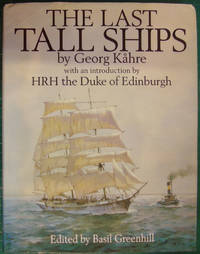 The last tall ships: Gustaf Erikson and the A?land sailing fleets, 1872-1947 by Ka?hre, Georg - 1978