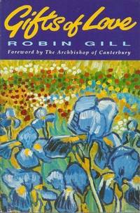 Gifts of Love (Archbishop of Canterbury's Lent Book)