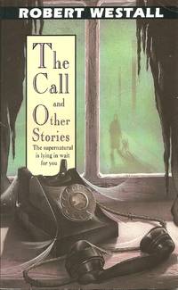 The Call and Other Stories - Puffin Teenage Fiction by Westall, Robert - 1995-08-01 2017-03-25