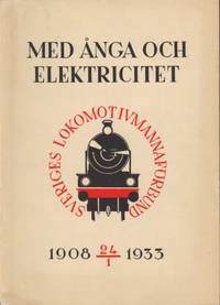 Med ånga och elektricitet. Minnesskrift med…
