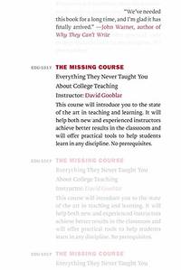 The Missing Course: Everything They Never Taught You about College Teaching