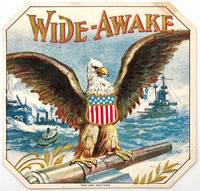 Patriotic Cigar Label, "Wide Awake," Early 1900s