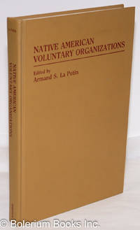 Native American Voluntary Organizations by Potin, Armand S. La - 1987