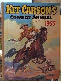 Kit Carson's Cowboy Annual 1955