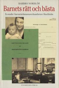 Barnets rätt och bästa. En studie i…
