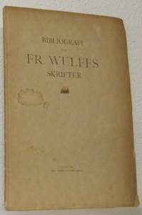 Bidrag till en bibliografi över Fredrik Wulffs…