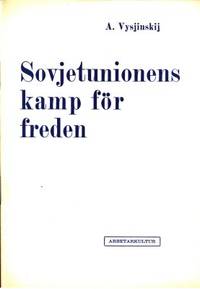 Sovjetunionens kamp för freden. Tal av…