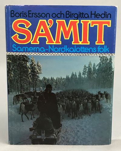 Sámit. Samerna - Nordkalottens folk. [Utg. av]…