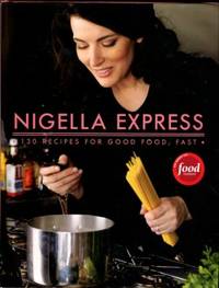 cover of Nigella Express: Good Food, Fast