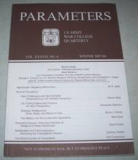 Parameters: US Army War College Quarterly, Winter 2007-2008, Volume XXXVII, No. 4 by Various - Paperback - First Edition - 2007 - from Easy Chair Books (SKU: 128415)