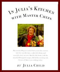 In Julia&#039;s Kitchen with Master Chefs by Julia Child - 1995