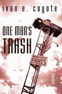 One Man's Trash : Stories