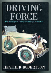 Driving Force: The McLaughlin Family and the Age of the Car
