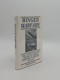 image of WINGED WARFARE Literature and Theory of Aerial Warfare in Britain 1859-1917