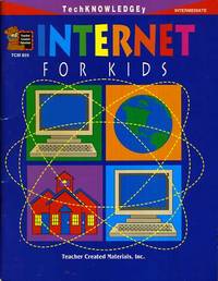 Internet for Kids (Intermediate Grades) de Haag, Tim & Dona Herweck Rice - 1999