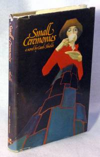 Small Ceremonies by Shields, Carol - 1976
