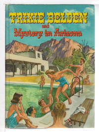 TRIXIE BELDEN AND THE MYSTERY IN ARIZONA. #6 by Campbell, Julie - (1958)