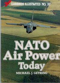 N. A. T. O. Air Power Today (Warbirds Illustrated)