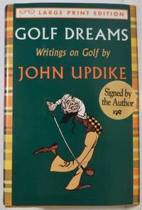 Golf Dreams: Writings on Golf by John Updike - 1996