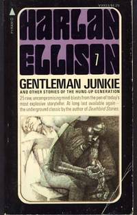 image of Gentleman Junkie and Other Stories of the Hung-Up Generation