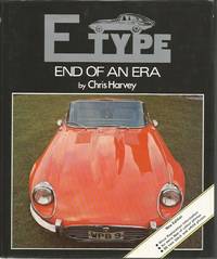 E-TYPE: End of an Era (Classic Car Series No 1)