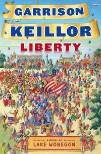 Liberty : A Lake Wobegon Novel