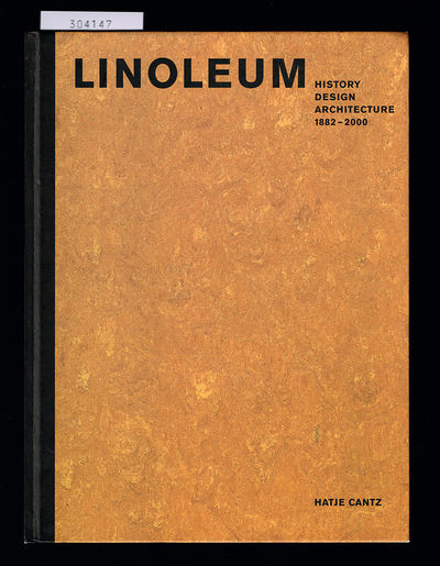 Linoleum. History, design, architecture 1882-2000.