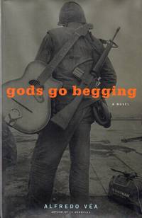 Gods Go Begging by Vea, Alfredo - 1999