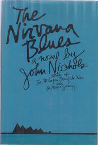 The Nirvana Blues by NICHOLS, John - 1981