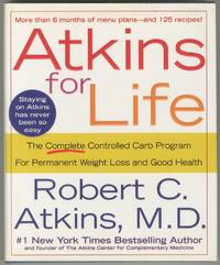 image of Atkins for Life: The Complete Controlled Carb Program for Permanent Weight Loss and Good Health