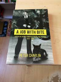 A Job with Bite by Peter Chaplin - 2016