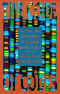 The Code of Codes : Scientific and Social Issues in the Human Genome Project
