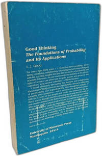 Good Thinking: The Foundations of Probability and Its Applications