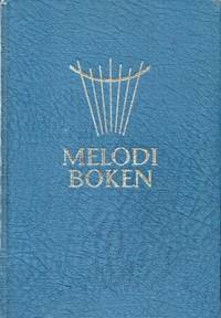 Melodiboken. Sang for Herren og ungdomssang.