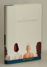 Bald in the Land of Big Hair: A True Story