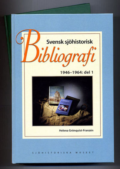 Svensk sjöhistorisk bibliografi 1946-1964. I-II.