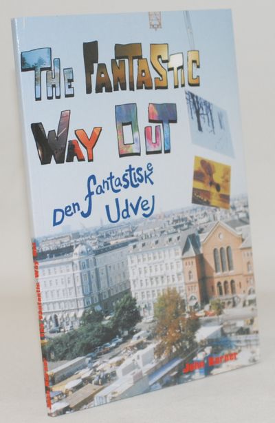 The fantastic way out.