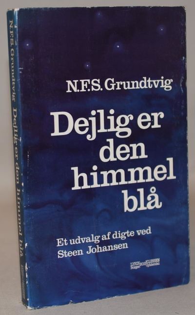 Deilig er den Himmel blaa - udvalgte digte.