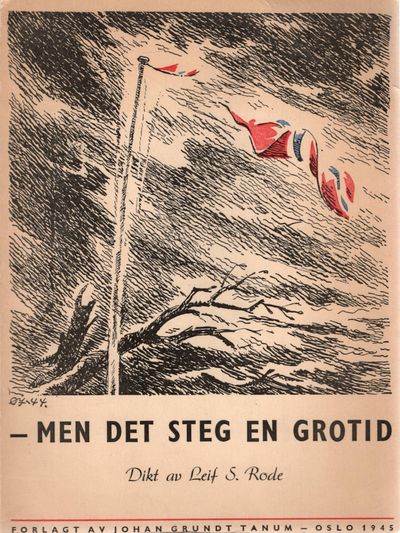 – men det steg en grotid. Dikt. 2. opplag.