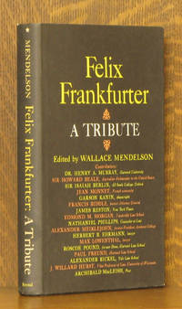 FELIX FRANKFURTER A TRIBUTE