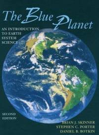 The Blue Planet : An Introduction to Earth System Science