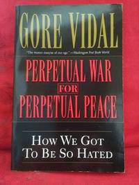 Perpetual War for Perpetual Peace