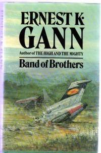 Band of Brothers by Gann, Ernest K - 1974