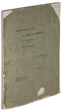 Final Settlement of the Estate of General George Washington, Estate of Lawrence Lewis, Washington's Executor and Nephew, Estate of Lorenzo Lewis, Lawrence Lewis' Executor, By Order of H.L.D. Lewis, Administrator to the Estate Mrs. Lorenzo Lewis. December